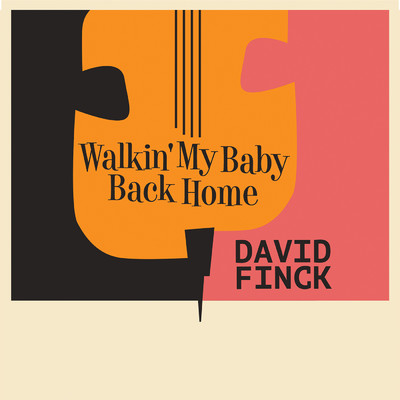 シングル/Walkin' My Baby Back Home/デヴィッド・フィンク