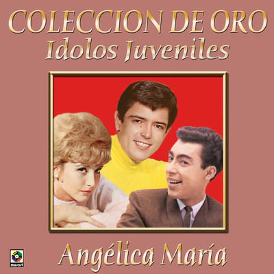 アルバム/Coleccion De Oro: Idolos Juveniles, Vol. 2 - Angelica Maria/Angelica Maria