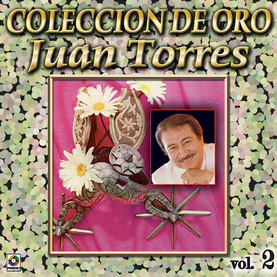 Yo Vendo Unos Ojos Negros/Juan Torres