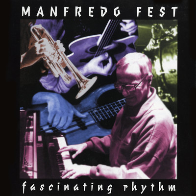 Fascinating Rhythm/Manfredo Fest