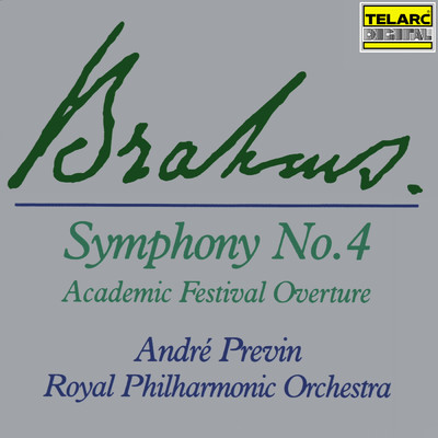 Brahms: Academic Festival Overture, Op. 80/アンドレ・プレヴィン／ロイヤル・フィルハーモニー管弦楽団