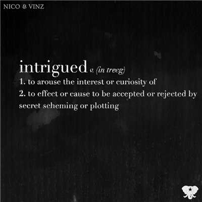 Intrigued/Nico & Vinz