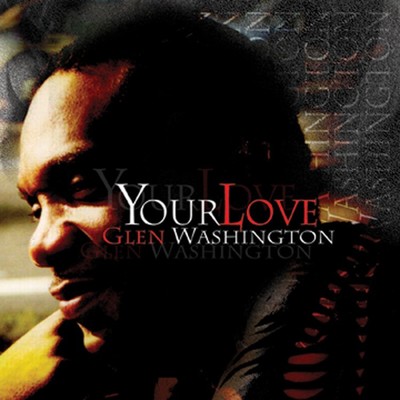 シングル/Because Love/Glen Washington