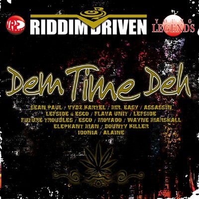 アルバム/Riddim Driven: Dem Time Deh/Various Artists