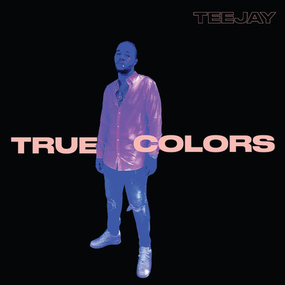 シングル/True Colors/Tee Jay