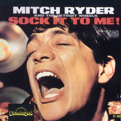アルバム/Sock It To Me！/Mitch Ryder & The Detroit Wheels