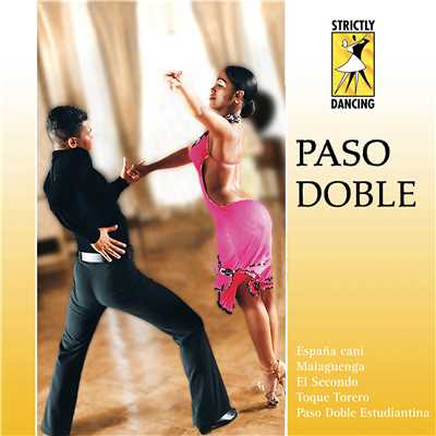 Strictly Dancing: Paso Doble/Various Artists