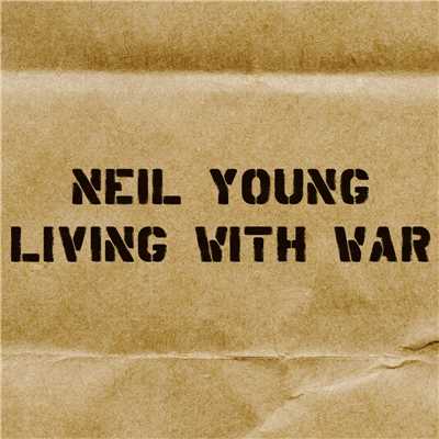 Living with War/Neil Young