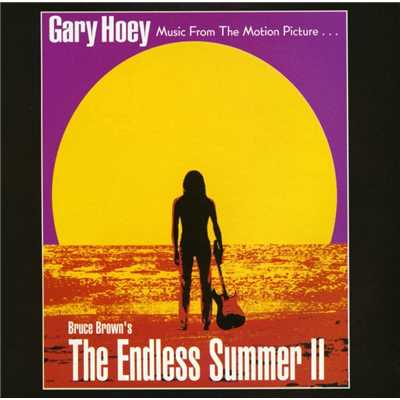Music From The Motion Picture Bruce Brown's The Endless Summer II/Various Artists