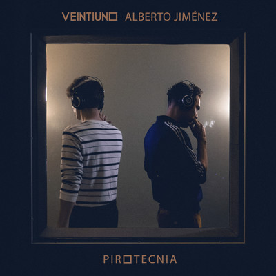 シングル/Pirotecnia (feat. Alberto Jimenez)/Veintiuno