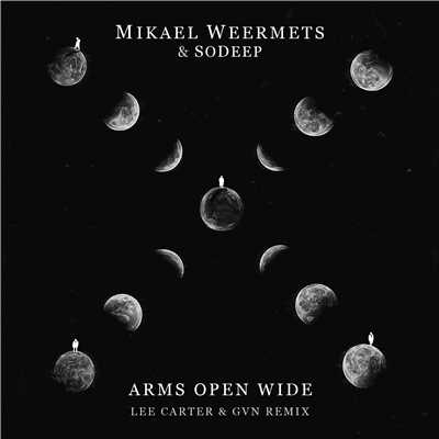 シングル/Arms Open Wide (feat. SoDeep) [Lee Carter & GVN Remix]/Mikael Weermets