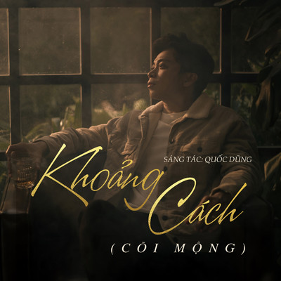 Khoang Cach (Coi Mong)/Lan Nha