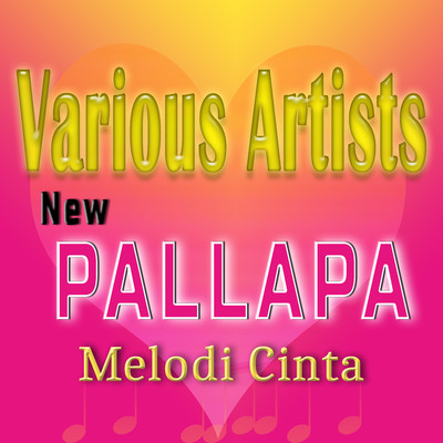 New Pallapa Melodi Cinta/Various Artists