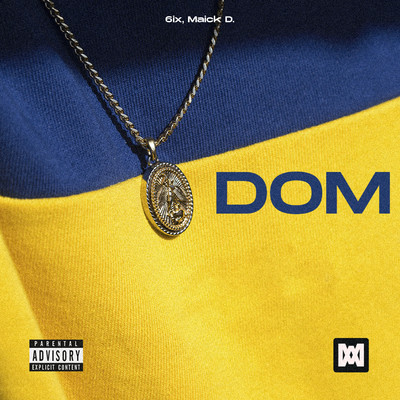 シングル/Dom/6IX, Maick D.