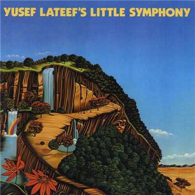 アルバム/Yusef Lateef 's Little Symphony/Yusef Lateef