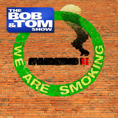 アルバム/We Are Smoking/Bob and Tom
