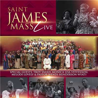 He's Done So Much (feat. Troy Sneed & Monica Lisa Stevenson) [Live]/Saint James Mass
