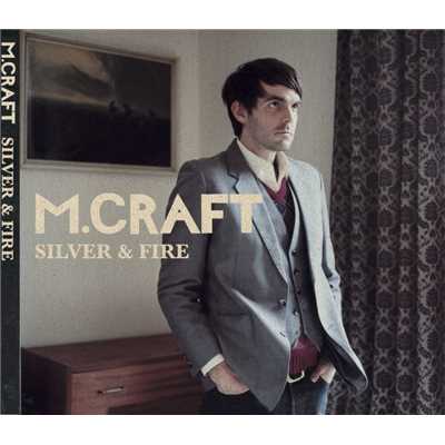 Silver and Fire/M. Craft