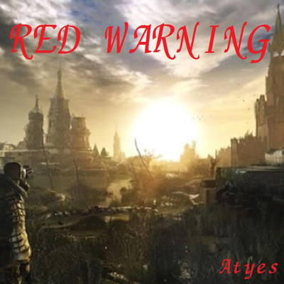 シングル/RED WARNING/Atyes