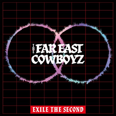 アルバム/THE FAR EAST COWBOYZ/EXILE THE SECOND