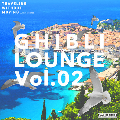 GHIBLI LOUNGE Vol.02/Namy& Friends