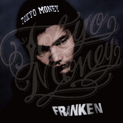 TOKYO MONEY (feat. Kimo James)/FRANKEN