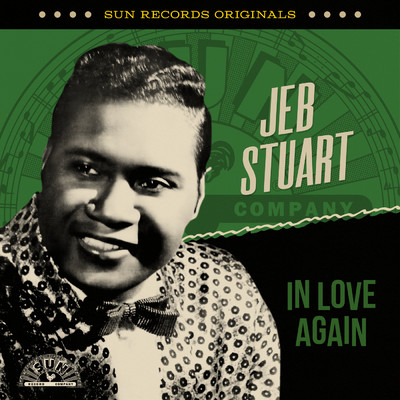 Sun Records Originals: In Love Again/Jeb Stuart