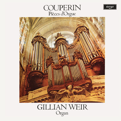 Gillian Weir - A Celebration, Vol. 6 - Couperin, Clerambault/Gillian Weir