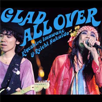 アルバム/GLAD ALL OVER (Live)/忌野清志郎／仲井戸麗市