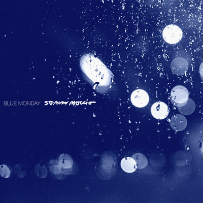 シングル/Blue Monday/ステファン・モッキオ