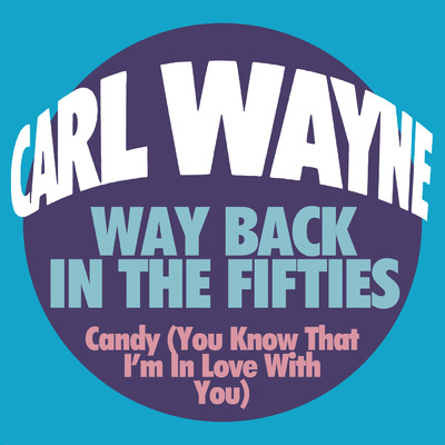 シングル/Candy (You Know That I'm In Love With You)/Carl Wayne