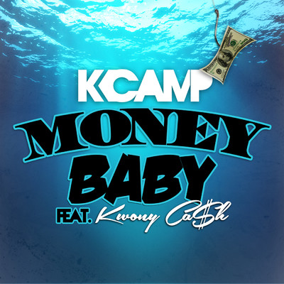 Money Baby (Clean) (featuring Kwony Ca$h)/K・キャンプ