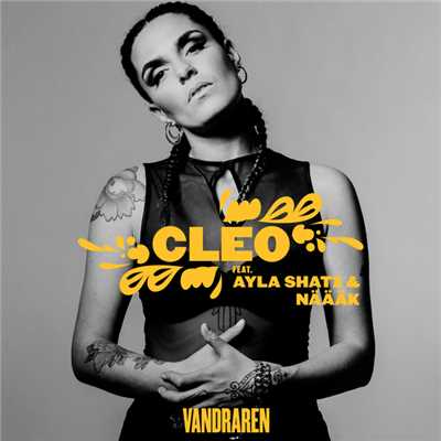 Vandraren (featuring Naaak, Ayla Shatz)/Cleo