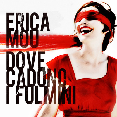アルバム/Dove cadono i fulmini/Erica Mou