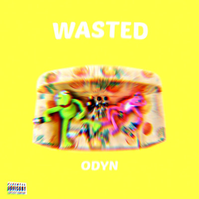 Wasted/Odyn