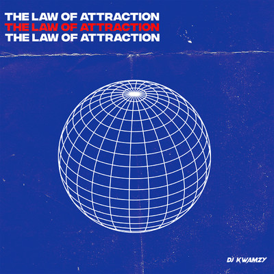 The Law of Attraction/DJ Kwamzy