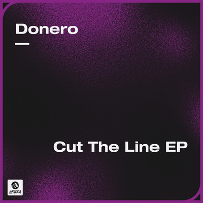 Cut The Line EP/Donero