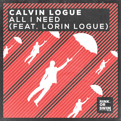 シングル/All I Need (feat. Lorin Logue) [Extended Mix]/Calvin Logue
