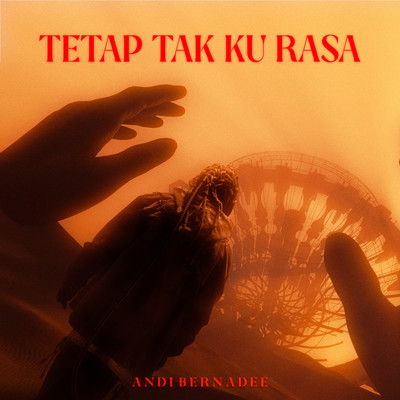 シングル/Tetap Tak Ku Rasa/Andi Bernadee