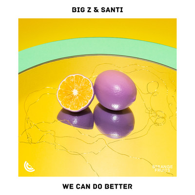 We Can Do Better/Big Z