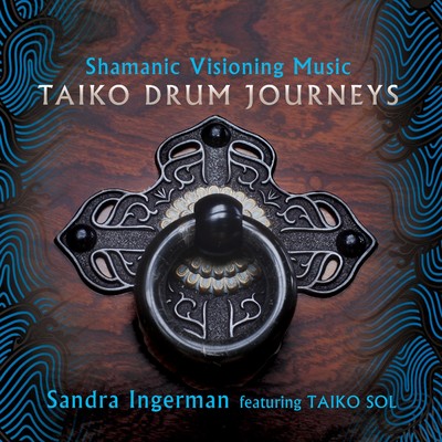 アルバム/Shamanic Visioning Music: Taiko Drum Journeys/Sandra Ingerman
