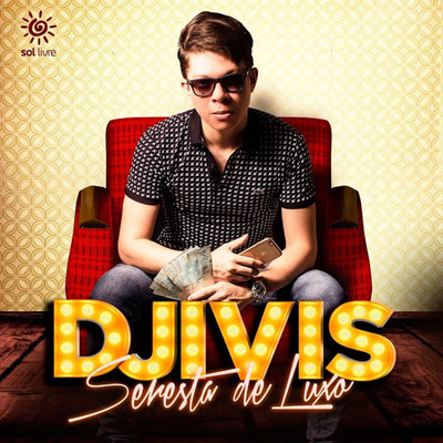 アルバム/Seresta de Luxo/DJ Ivis