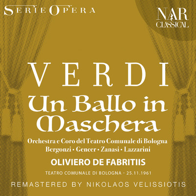 Un ballo in maschera, IGV 32, Act II: ”Ecco l'orrido campo ove s'accoppia” (Amelia)/Orchestra del Teatro Comunale di Bologna