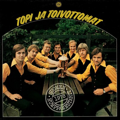 Suomen humppamestarit 1978/Topi ja Toivottomat