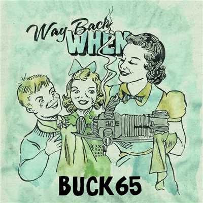 アルバム/Way Back When [International Single Bundle]/Buck 65