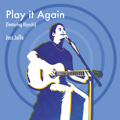 Play It Again (feat. Kiyoshi)/Joss Jaffe