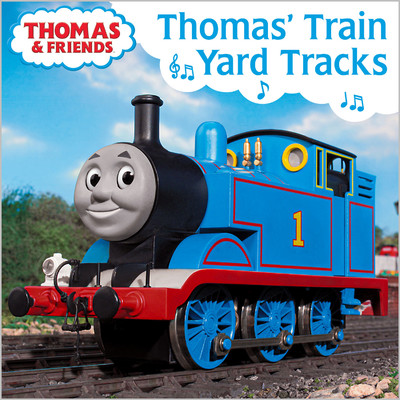 アルバム/Thomas' Train Yard Tracks/Thomas & Friends