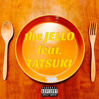 the JELLO/Laidback CX feat. TATSUKI