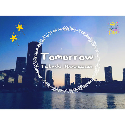 Tomorrow/長谷川剛士