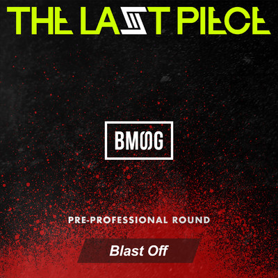 シングル/Blast Off - from Audition THE LAST PIECE -/THE LAST PIECE